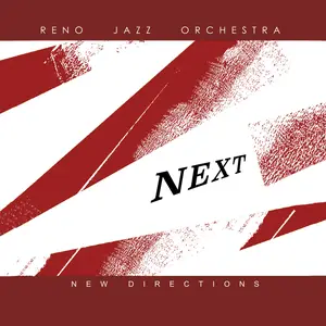 The Reno Jazz Orchestra - Next - New Directions (2024) [Official Digital Download 24/96]