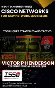 CISCO NETWORKS FOR NEW ENGINEERS: TECHNIQUES STRATEGIES AND TACTICS