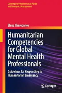 Humanitarian Competencies for Global Mental Health Professionals