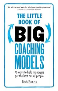 The Little Book of Big Coaching Models