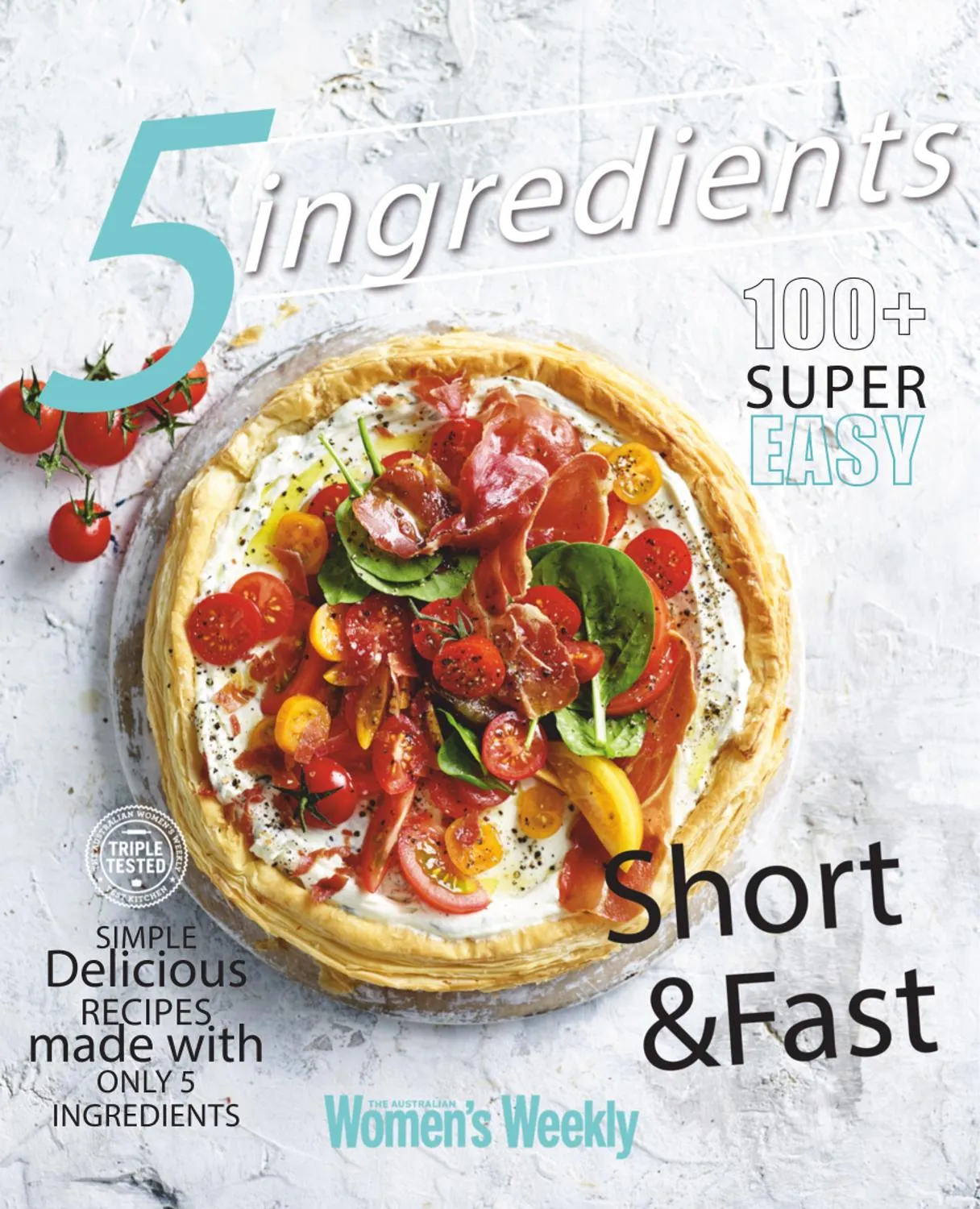 The Australian Women's Weekly - 5 Ingredients 2025