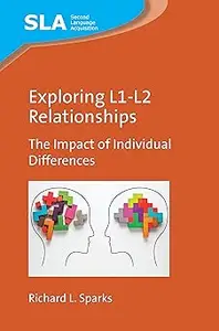 Exploring L1-L2 Relationships: The Impact of Individual Differences