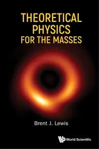 Theoretical Physics for the Masses