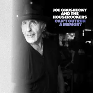 Joe Grushecky & The Houserockers - Can't Outrun A Memory (2024) [Official Digital Download]