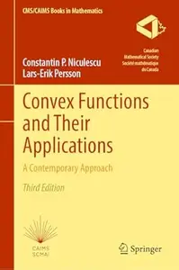 Convex Functions and Their Applications (3rd Edition)