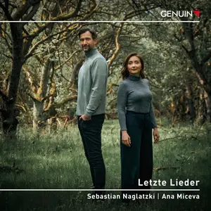Sebastian Naglatzki & Ana Miceva - Letzte Lieder (2025) [Official Digital Download 24/96]