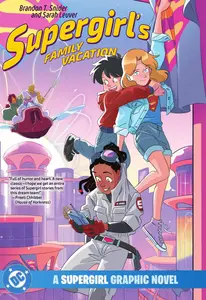 Supergirls Family Vacation