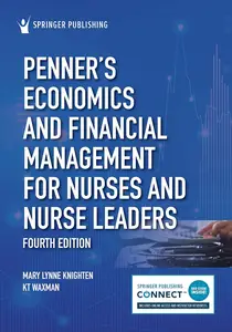 Penner’s Economics and Financial Management for Nurses and Nurse Leaders