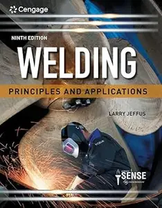 Bundle: Welding: Principles and Applications, 9th + MindTap, 4 terms Printed Access Card Ed 9