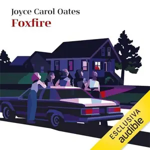 «Foxfire (Italian Edition)» by Joyce Carol Oates