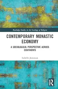 Contemporary Monastic Economy
