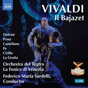 Orchestra del Teatro La Fenice di Venezia, Federico Maria Sardelli - Vivaldi: Il Bajazet, RV 703 (2026) [24/48]