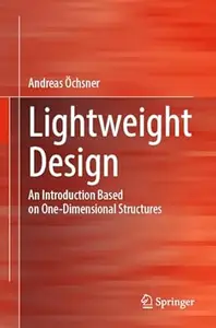 Lightweight Design: An Introduction Based on One-Dimensional Structures