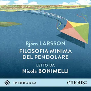 «Filosofia minima del pendolare» by Björn Larsson