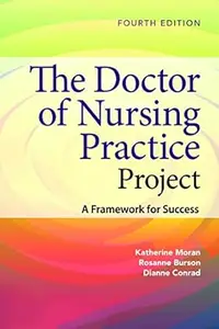 The Doctor of Nursing Practice Project: A Framework for Success (4th Edition)