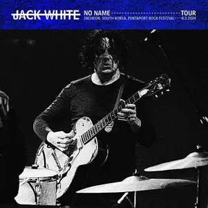 Jack White - 2024-08-03 Pentaport Rock Festival, Incheon, South Korea (2024)