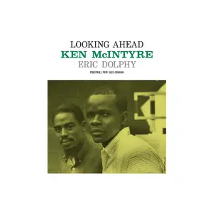 Eric Dolphy & Ken McIntyre - Looking Ahead (Original Jazz Classics Series / Remastered) (1961/2025)