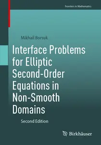 Interface Problems for Elliptic Second-Order Equations in Non-Smooth Domains (Frontiers in Mathematics)