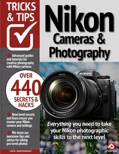 Nikon Cameras & Photography Tricks and Tips - 20th Edition 2024