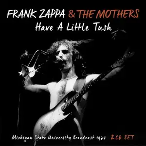 Frank Zappa - Have A Little Tush (2018)