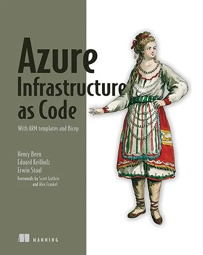Azure Infrastructure as Code: With ARM templates and Bicep (Repost)