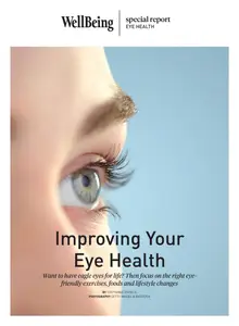 WellBeing Special Report - Improving Eye Health