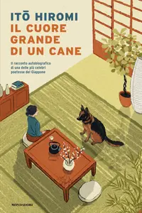 Il cuore grande di un cane - Hiromi Ito