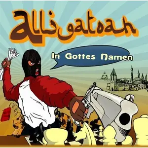 Alligatoah - In Gottes Namen (2008)
