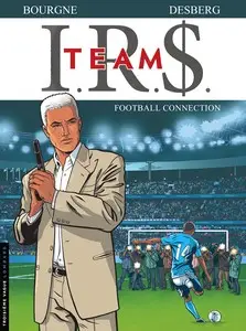 I.R.$. Team - Tome 1 - Football Connection