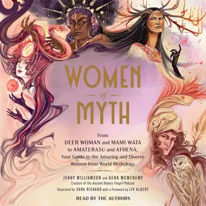 Women of Myth: From Deer Woman and Mami Wata to Amaterasu and Athena