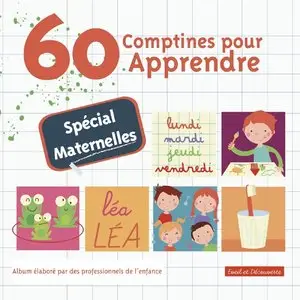 60 Comptines Pour Apprendre - Spécial Maternelles
