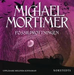 «Fossildrottningen» by Michael Mortimer