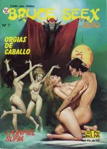 Bruce Seex. Karateca Del Sexo #7 (de 11) Orgías de Caballo / La Infiel Sofía