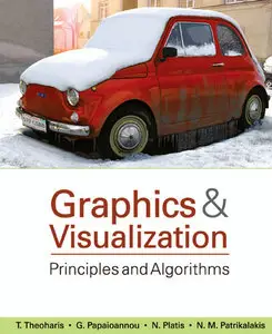 "Graphics  & Visualization: Principles  and Algorithms" by T. Theoharis, G. Papaioannou, N. Platis, N.M. Patrikalakis