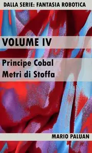 Mario Paluan - Principe Cobal & Metri di Stoffa