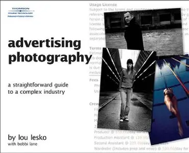 Advertising Photography: A Straightforward Guide to a Complex Industry (repost)