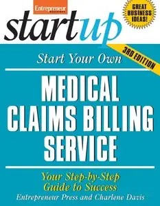 Start Your Own Medical Claims Billing Service (StartUp Series) (repost)