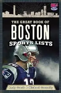 The Great Book of Boston Sports Lists