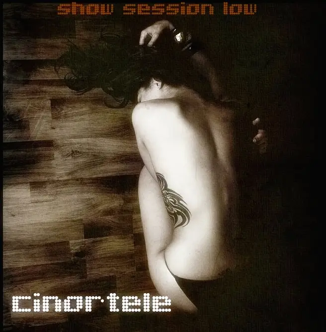 Cinortele - Show Session Low