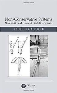 Non-Conservative Systems: New Static and Dynamic Stability Criteria
