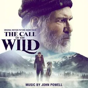 John Powell - The Call of the Wild (Original Motion Picture Soundtrack) (2020)