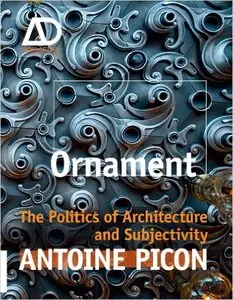 Ornament: The Politics of Architecture and Subjectivity