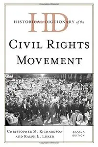 Historical Dictionary of the Civil Rights Movement, Second Edition