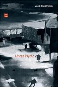 Alain Mabanckou - African psycho