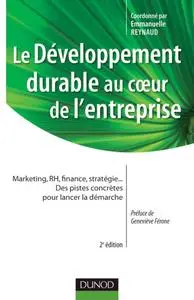 Le développement durable au coeur de l'entreprise- 2e édition