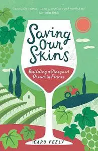 «Saving Our Skins» by Caro Feely