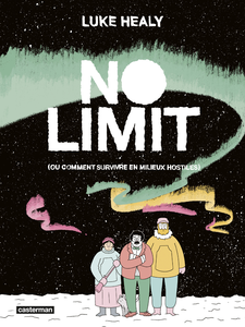 No Limit - Ou Comment Survivre En Milieu Hostile