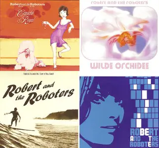Robert and The Roboters - Discography (2000 - 2009)