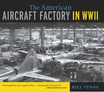 The American Aircraft Factory in WWII (Repost)