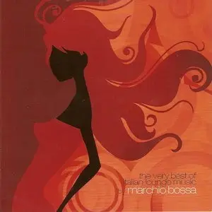 Marchio Bossa - The Very Best Of Italian Longe Music (2009)